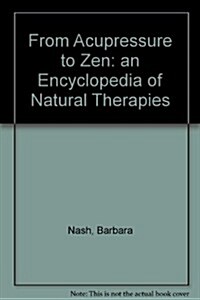 From Acupressure to Zen (Hardcover)