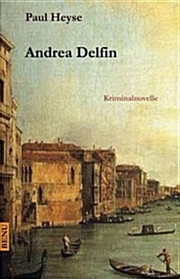 Andrea Delfin: Kriminalnovelle (Paperback)