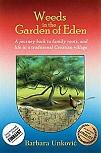 Weeds in the Garden of Eden (Paperback)