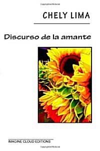 Discurso de la Amante (Paperback)