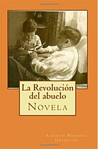 La Revoluci? del abuelo (Paperback)