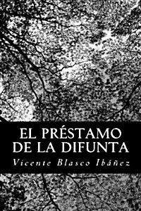 El pr?tamo de la difunta (Paperback)