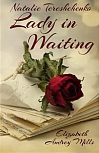 Natalie Tereshchenko - Lady in Waiting (Paperback)