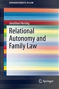Relational Autonomy and Family Law (Paperback)