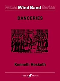 Danceries : Wind Band (score and Parts) (Paperback)