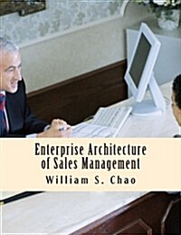 Enterprise Architecture of Sales Management: SBC Architecture Description Language in Practice (Paperback)