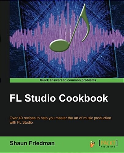 FL Studio Cookbook (Paperback)