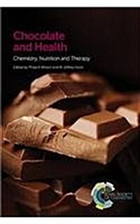 Chocolate and Health : Chemistry, Nutrition and Therapy (Hardcover)