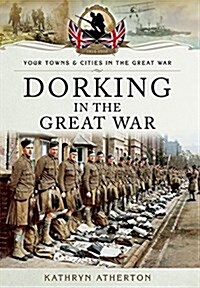 Dorking in the Great War (Paperback)