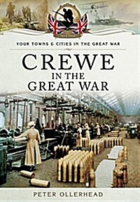 Crewe in the Great War (Paperback)