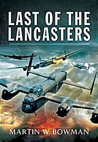 Last of the Lancasters (Hardcover)