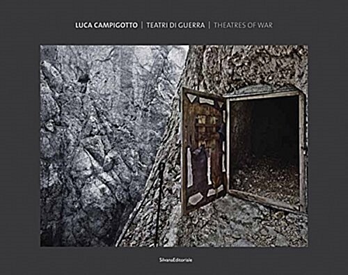 Luca Campigotto: Theaters of War (Hardcover)