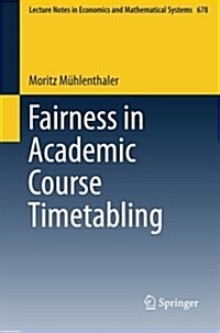 Fairness in Academic Course Timetabling (Paperback, 2015)