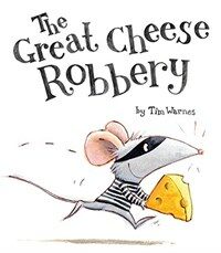 The Great Cheese Robbery (Hardcover)