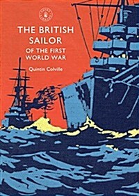 The British Sailor of the First World War (Paperback)