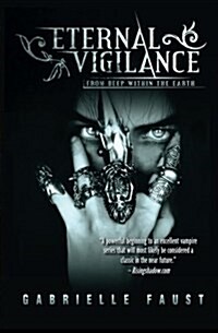 Eternal Vigilance: From Deep Within the Earth (Paperback)