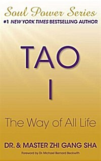 Tao I: The Way of All Life (Paperback)