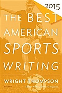 The Best American Sports Writing 2015 (Paperback, 2015)
