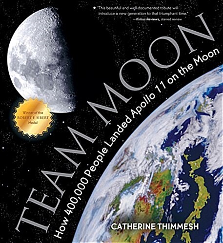 Team Moon: How 400,000 People Landed Apollo 11 on the Moon (Paperback)