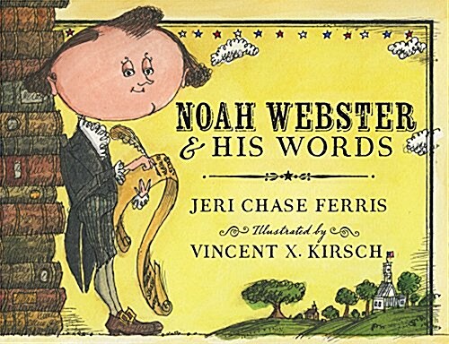Noah Webster and His Words (Paperback)