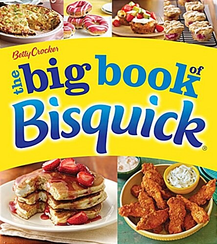 Betty Crocker the Big Book of Bisquick (Paperback)