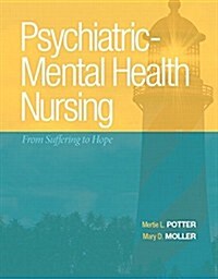 Psychiatric-Mental Health Nursing: From Suffering to Hope (Hardcover)