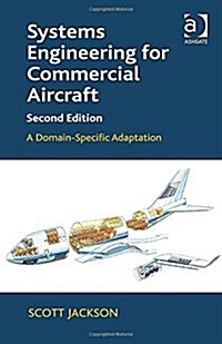 Systems Engineering for Commercial Aircraft : A Domain-Specific Adaptation (Hardcover, 2 ed)