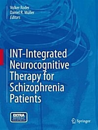 Int-integrated Neurocognitive Therapy for Schizophrenia Patients (Hardcover)
