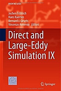Direct and Large-Eddy Simulation IX (Hardcover, 2015)