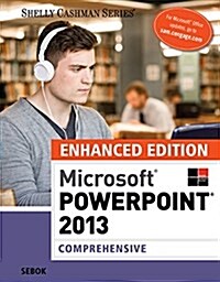 Microsoft Powerpoint 2013 (Paperback, Comprehensive, Enhanced)