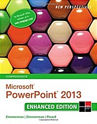 New Perspectives on Microsoftpowerpoint 2013, Comprehensive Enhanced Edition (Paperback)