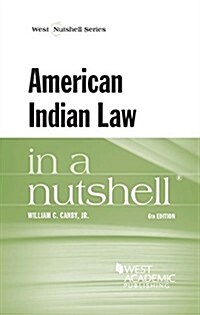 American Indian Law in a Nutshell (Paperback, 6th, New)