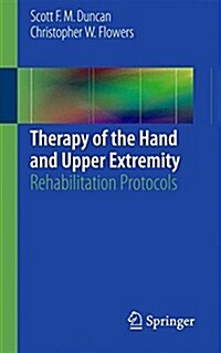 Therapy of the Hand and Upper Extremity: Rehabilitation Protocols (Paperback, 2015)