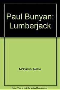 Paul Bunyan Lumberjack (Booklet)