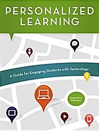 Personalized Learning: A Guide for Engaging Students with Technology (Paperback)