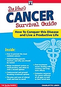 Cancer Survival Guide: How to Conquer It and Live a Good Life (Paperback)