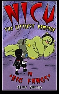 NICU - The Littlest Vampire: In Big Fangs (Paperback)