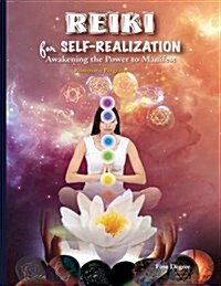 Reiki for Self-Realization: Awakening the Power to Manifest (Paperback)