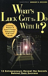 Whats Luck Got to Do With It? (Paperback)