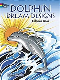 Dolphin Dream Designs Coloring Book (Paperback)