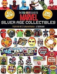 The Full-Color Guide to Marvel Silver Age Collectibles: From Mmms to Marvelmania (Paperback)