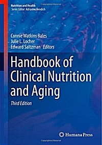 Handbook of Clinical Nutrition and Aging (Hardcover, 3, 2015)