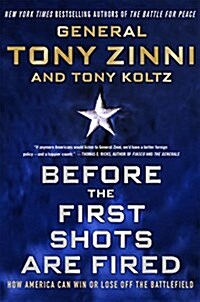 Before the First Shots Are Fired: How America Can Win or Lose Off the Battlefield (Paperback)