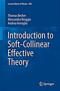 Introduction to Soft-Collinear Effective Theory (Paperback, 2015)