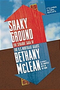 Shaky Ground: The Strange Saga of the U.S. Mortgage Giants (Paperback)