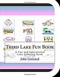 Third Lake Fun Book: A Fun and Educational Lake Coloring Book (Paperback)