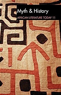 ALT 11 Myth & History: African Literature Today (Paperback)