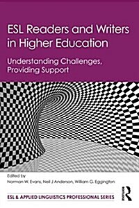 ESL Readers and Writers in Higher Education : Understanding Challenges, Providing Support (Paperback)