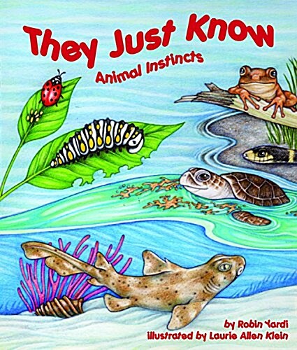 They Just Know: Animal Instincts (Hardcover)