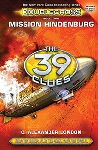 Mission Hindenburg (the 39 Clues: Doublecross, Book 2) (Library Binding)